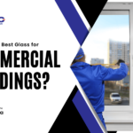 best glass for commercial building