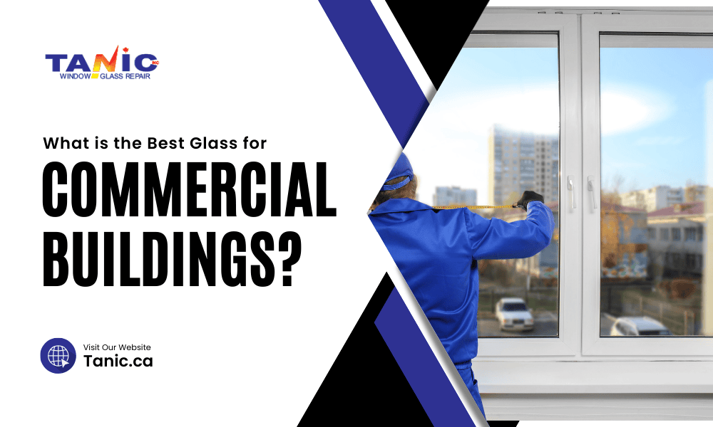 best glass for commercial building