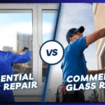 Residential vs Commercial Glass Repair
